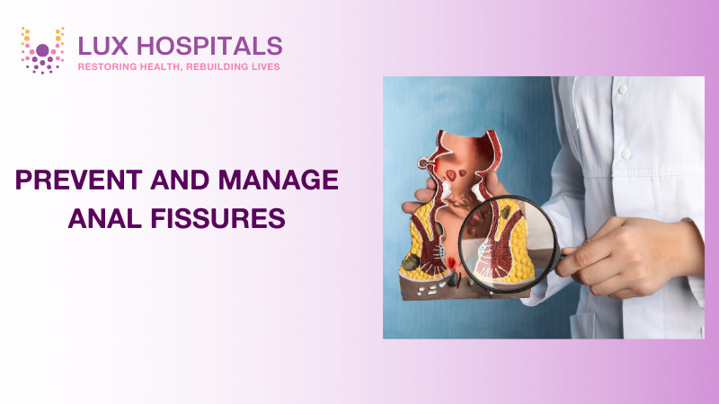 How to Prevent and Manage Anal Fissures?