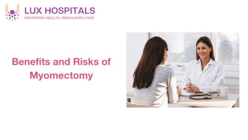 Benefits and Risks of Myomectomy