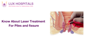 Laser surgery for piles and fissure