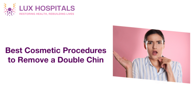 Best Cosmetic Procedures to Remove a Double Chin