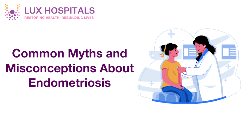 Myths and Facts About Endometriosis