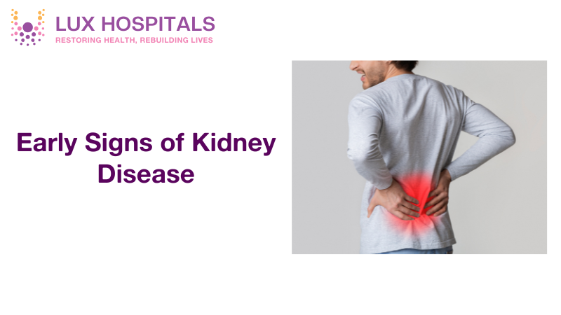 10 Warning Signs of Kidney Disease in Early Stages
