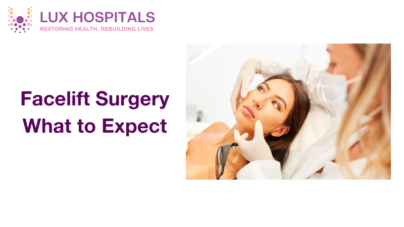 Facelift Surgery: What to Expect