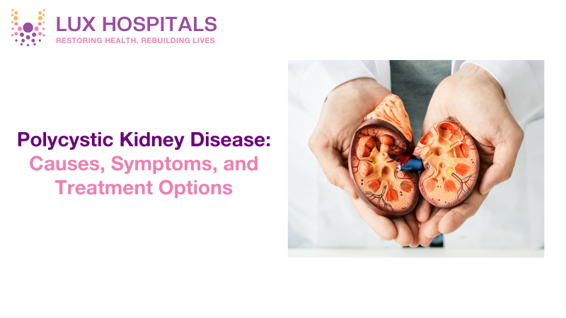 Polycystic Kidney Disease: Symptoms and Treatment