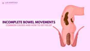 Incomplete Bowel Movements