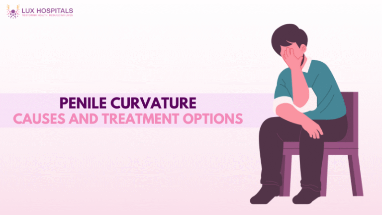 Penile Curvature Causes and Treatment Options