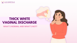 Thick White Vaginal Discharge