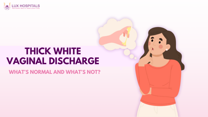 Thick White Vaginal Discharge