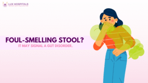 Foul-Smelling Stools