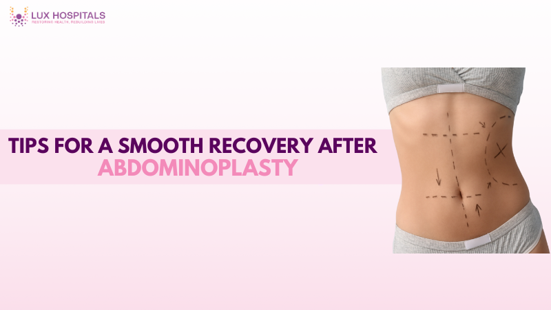 Tips for a Smooth Recovery After Abdominoplasty