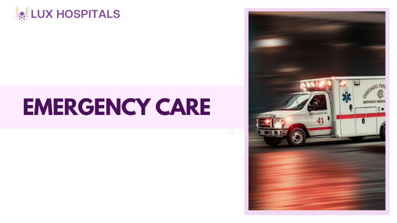 What Emergency Care Facilities Are Available?