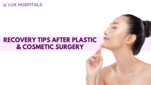 Recovery Tips after Plastic and Cosmetic surgery