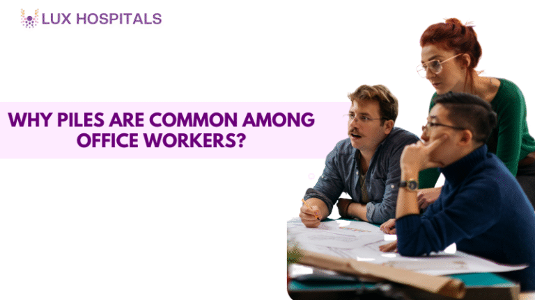 Why Piles Are Common Among Office Workers